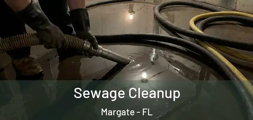  Sewage Cleanup Margate - FL